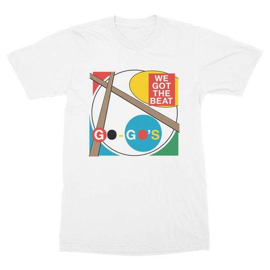 We Got The Beat T-Shirt